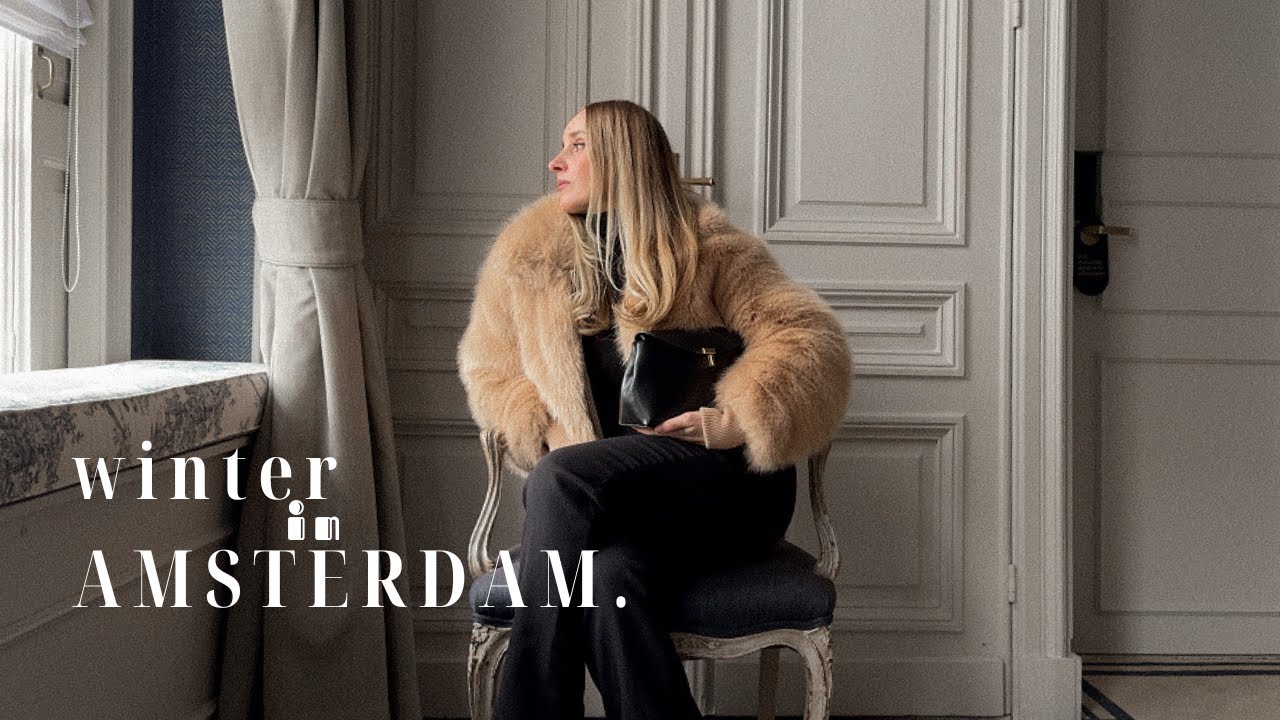 AMSTERDAM WINTER TRIP  🇳🇱 | HOTEL STAY,  BEST RESTAURANTS & WHAT TO WEAR