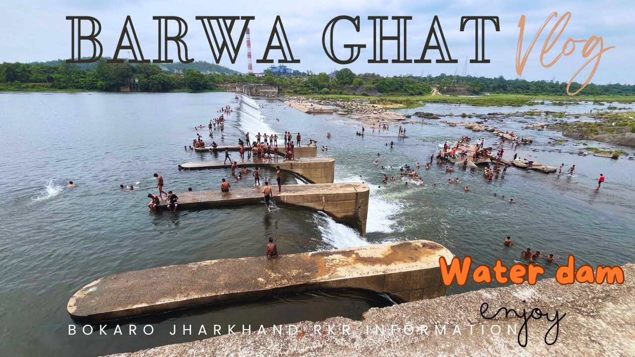 Barwa Ghat Water Dam Vlog | Bokaro Jharkhand |  Full Fun Enjoy With Friends | Rkr Information