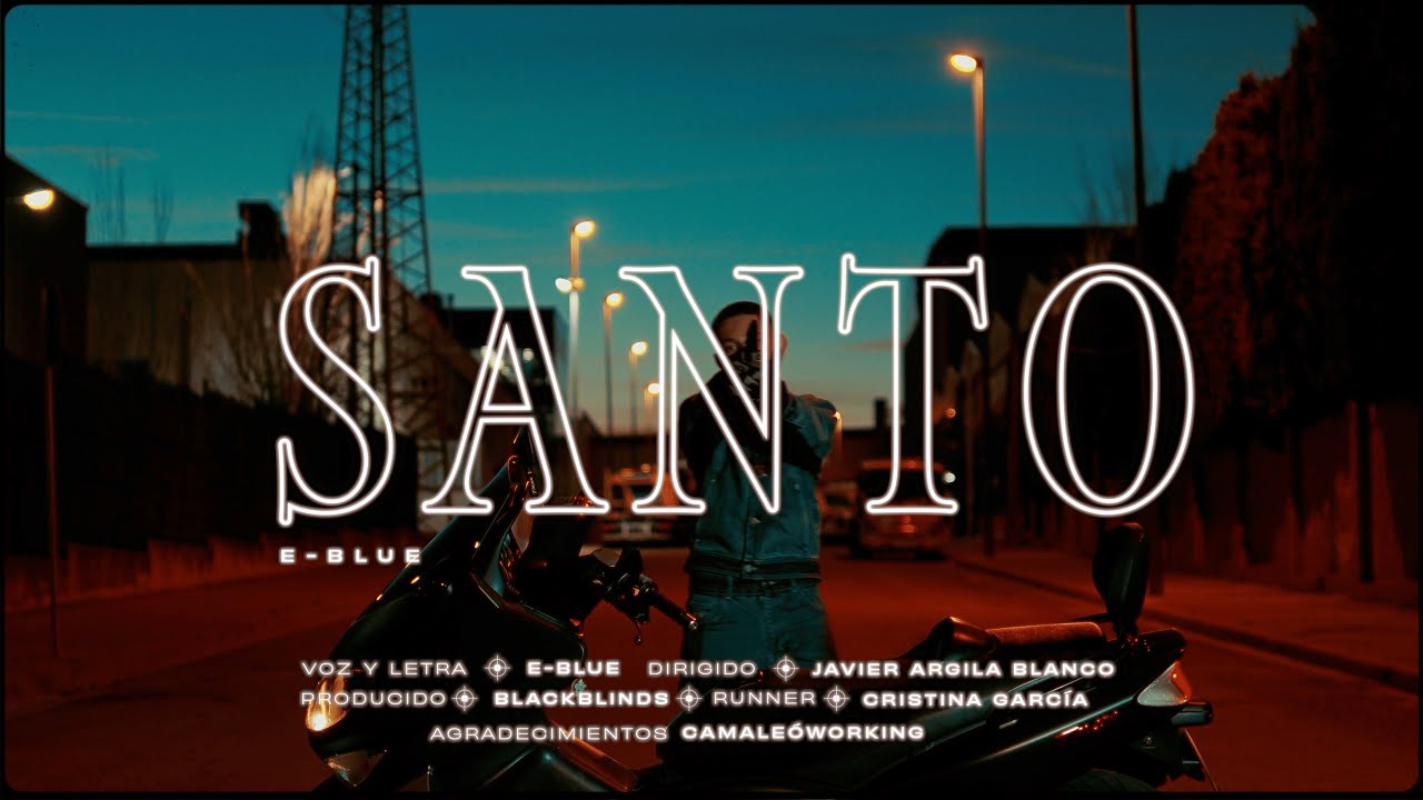 Santo - Eblue | Video Oficial