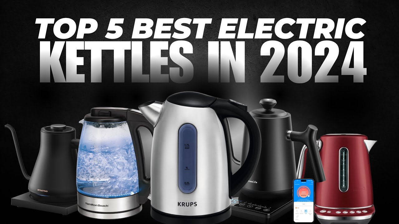 Top 5 Best Electric Kettles of 2024 -  STOP Wasting Money on the WRONG Tea Kettle