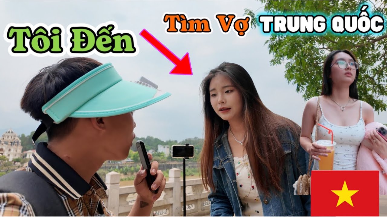 Thanh Niên Việt Nam Sang Trung Quốc Tìm Vợ Liệu Phản Ứng Của Các Chàng Trai Trung Sẽ Ra Sao.!