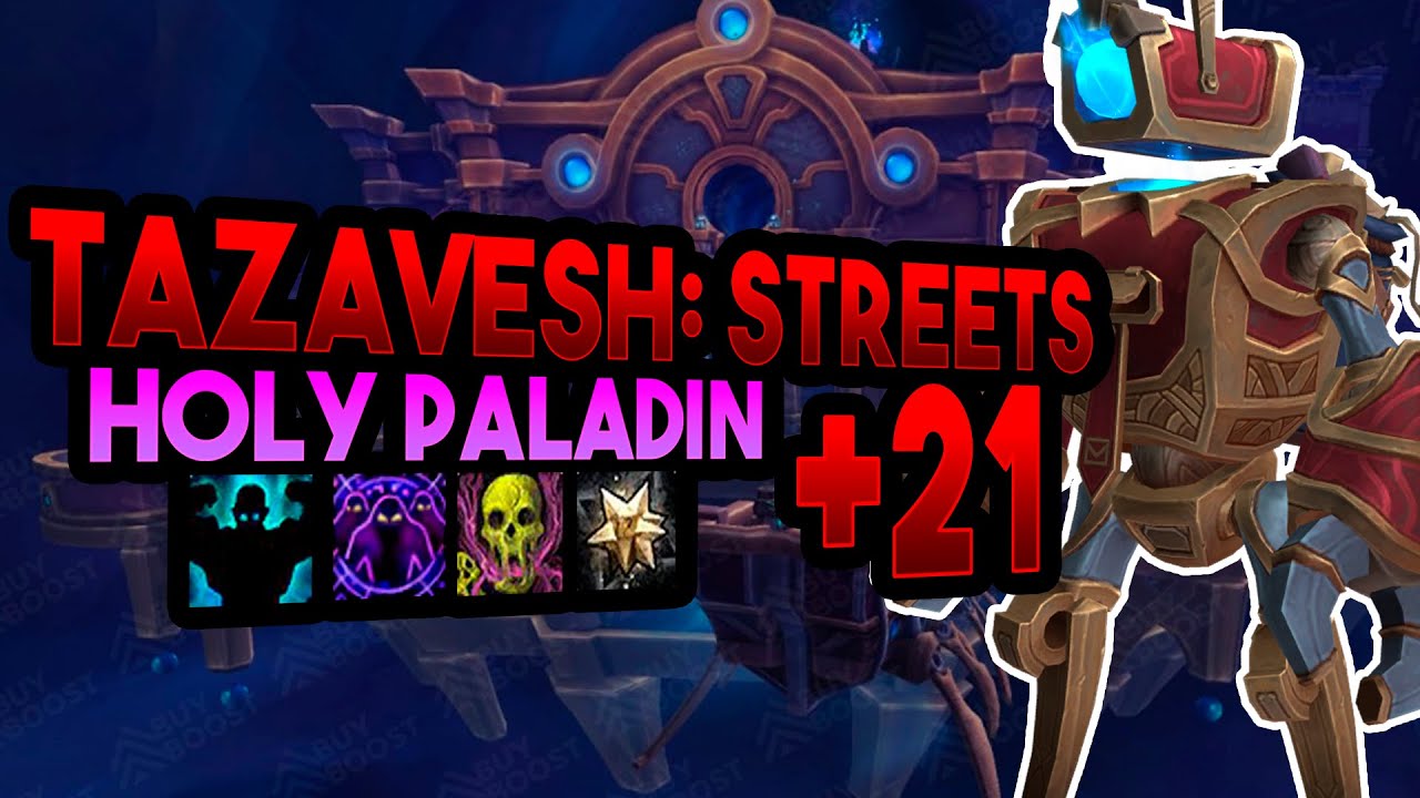 Tazavesh: Streets of Wonder +21 Fortified/Encrypted 9.2 Holy Paladin