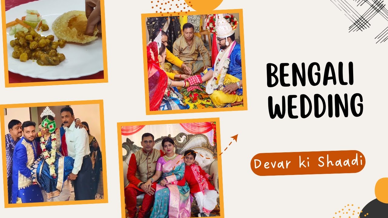 Bengali Wedding - Meri Devar Ki Shaadi