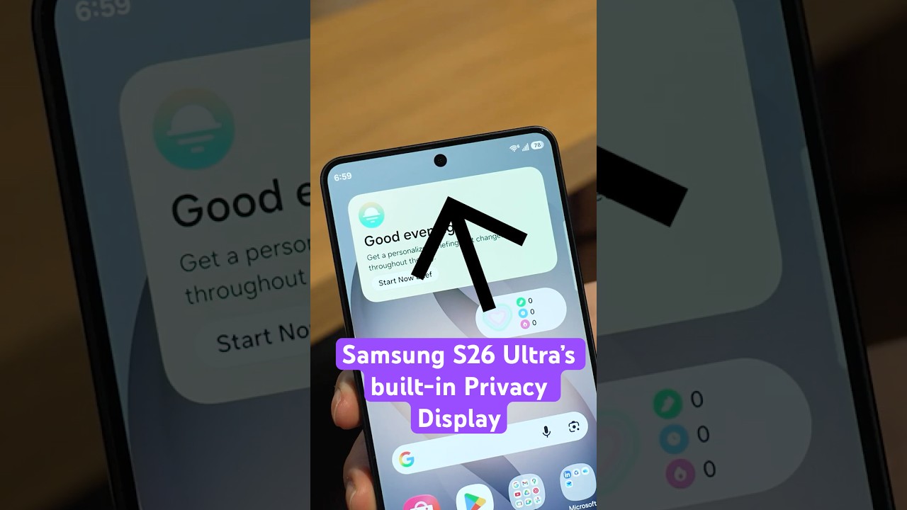 Samsung S26 Ultra&rsquo;s built-in Privacy Display can be toggled on, off, or set to specific apps.