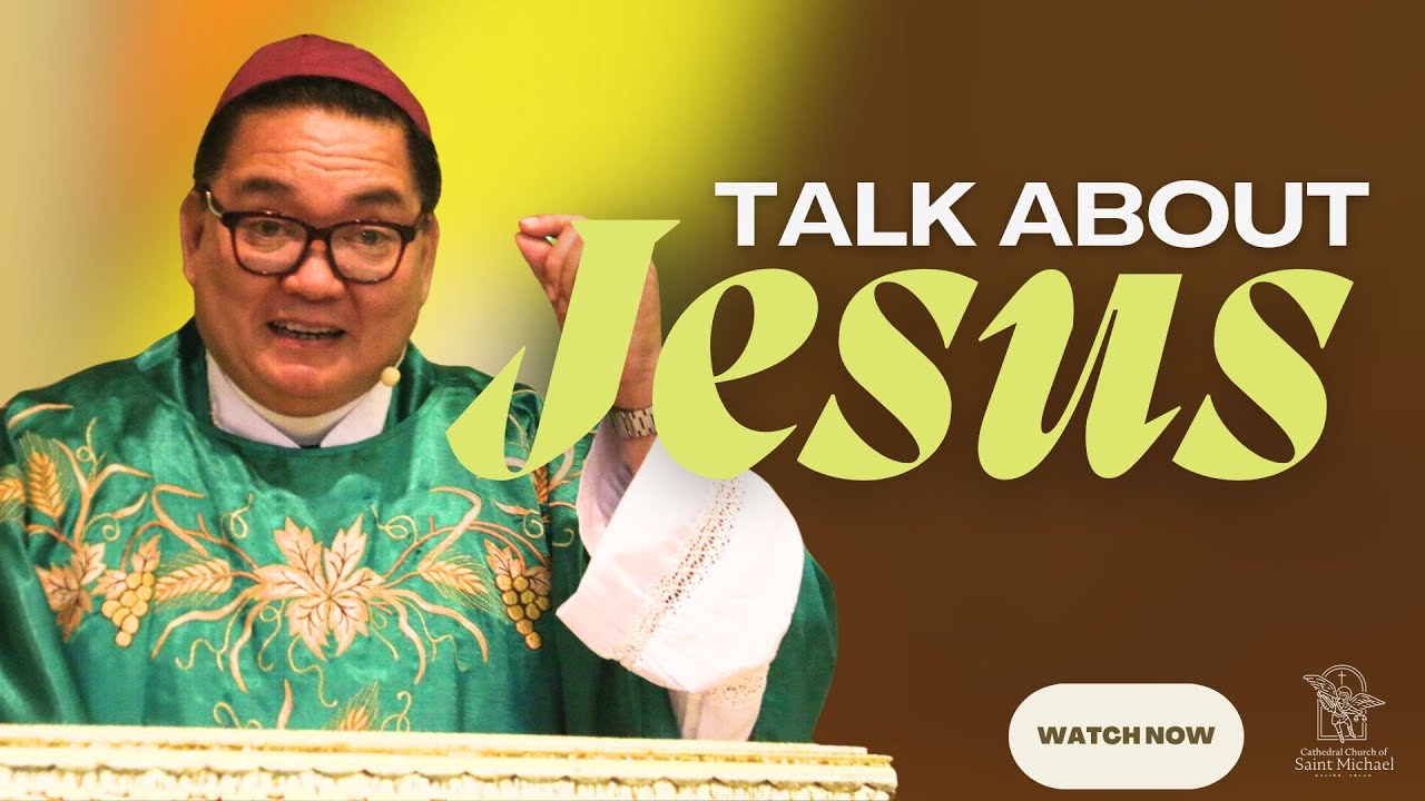Talk About Jesus l +Bp. Romie- Jun Peñalosa | July 7, 2024