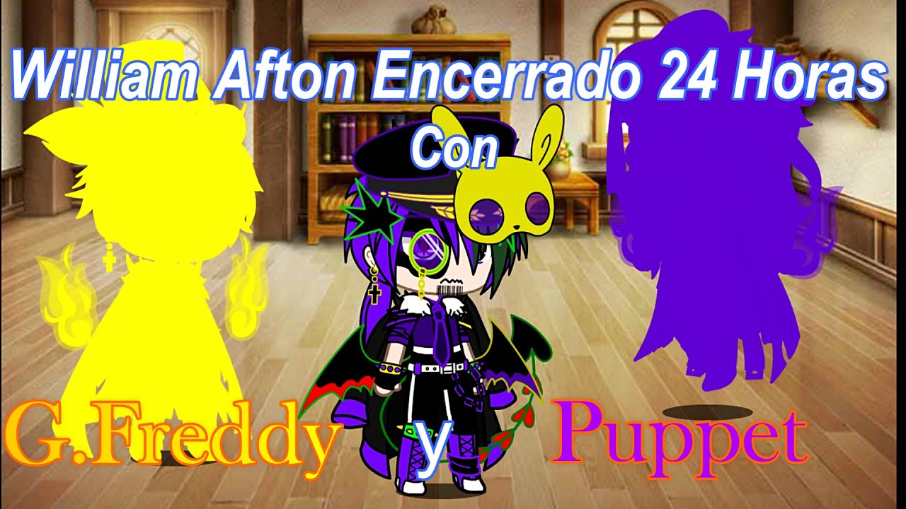 William encerrado 24 Horas con Golden Freddy y Puppet