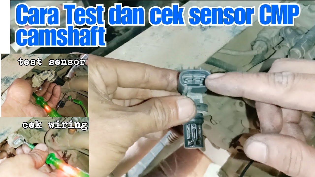 Cara cek dan test sensor CMP mobil injeksi