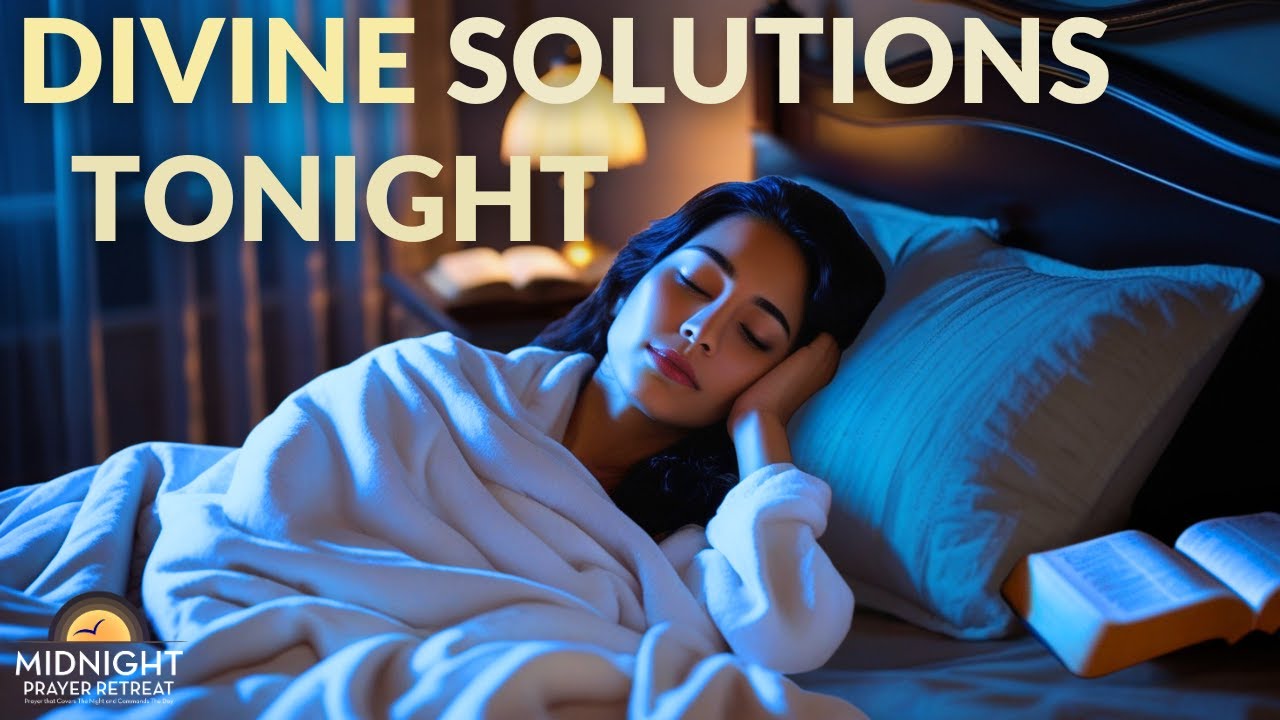 A Prayer for Divine Solutions to Be Released in the Night