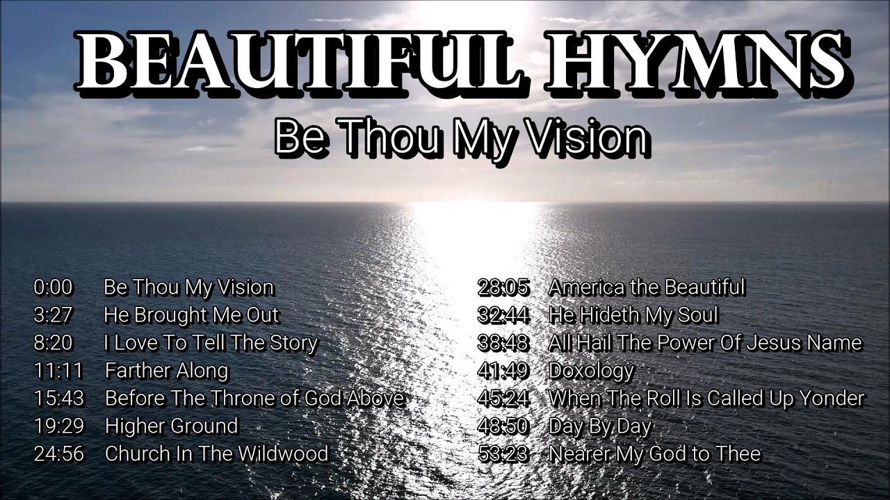 Beautiful Hymns / Be Thou My Vision, He Brought Me Out, I Love To Tell The Story and more