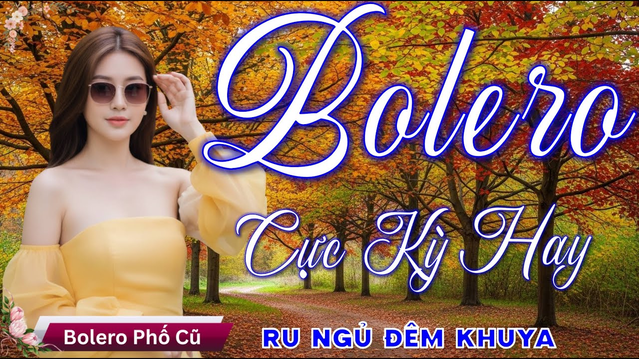 Nhạc BOLERO TRỮ TÌNH HAY, MỚI NHẤT 2026 - Nhạc Vàng Xưa Tuyển Chọn Vừa Ra Lò DỄ NGHE & ĐẮM SAY