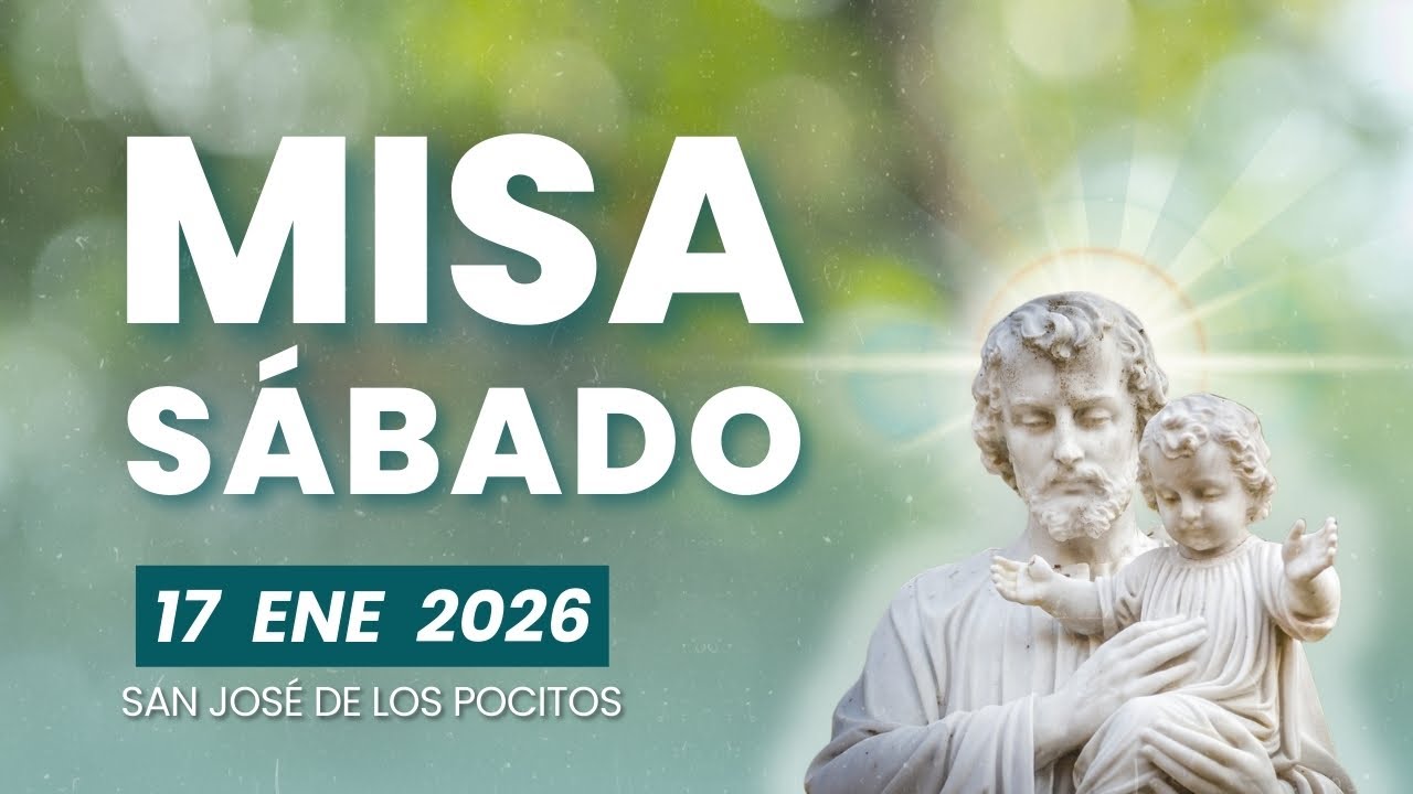 MISA - Sábado 17 Enero 2026