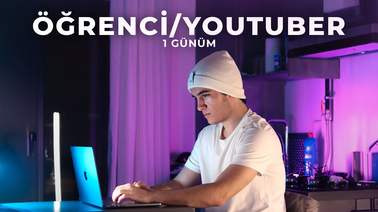 Öğrenci/YouTuber’ın 1 Günü