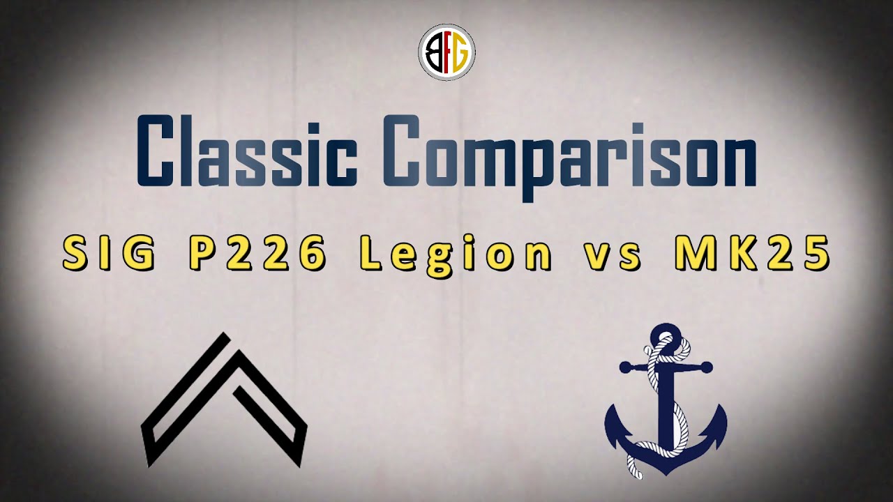 SIG P226 Legion vs MK25