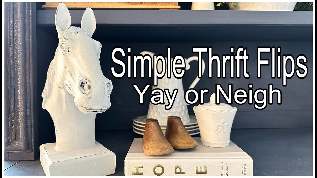 SIMPLE THRIFT FLIPS || Yay or Neigh || 6 Thrift Flips || Country Cottage Farmhouse Decor | Gift idea