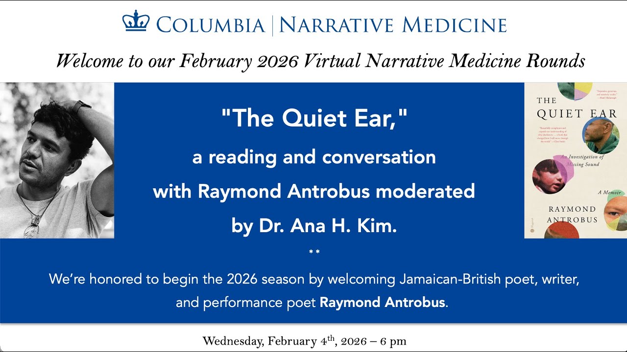 February Narrative Medicine Rounds with Raymond Antrobus