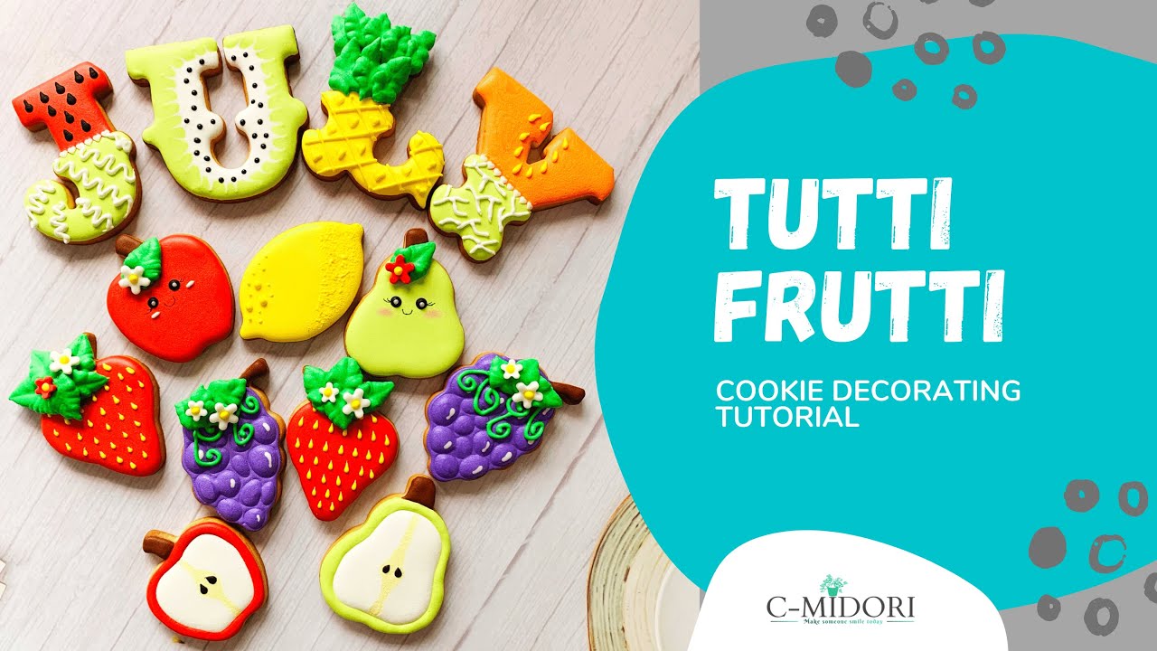 Cookie Decorating Tutorial (Royal Icing Sugar Cookie) – TUTTI FRUTTI