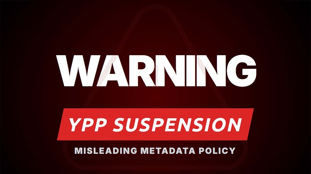Новости YouTube: новые блокировки YPP за кликбейт (вводящие в заблуждение метаданные)