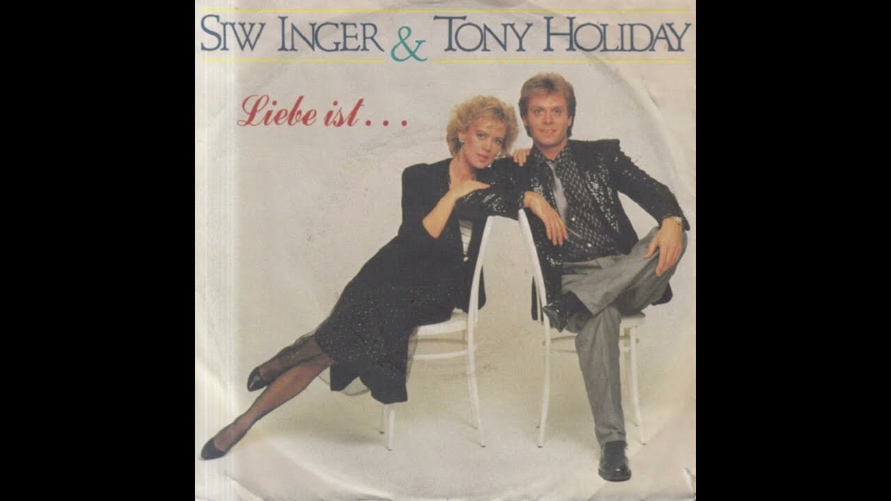 Siw Inger & Tony Holiday - Liebe ist...
