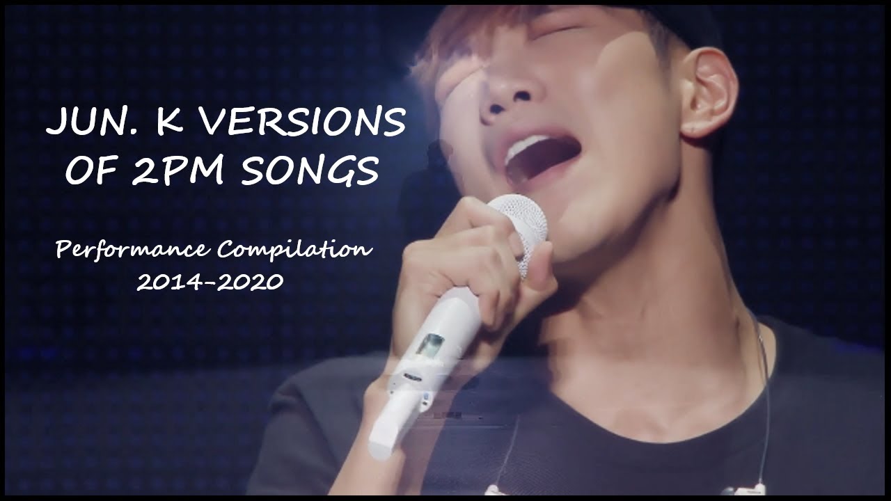 Jun. K (from 2PM) Solo Versions of 2PM Songs | Performance Compilation 2014-2020