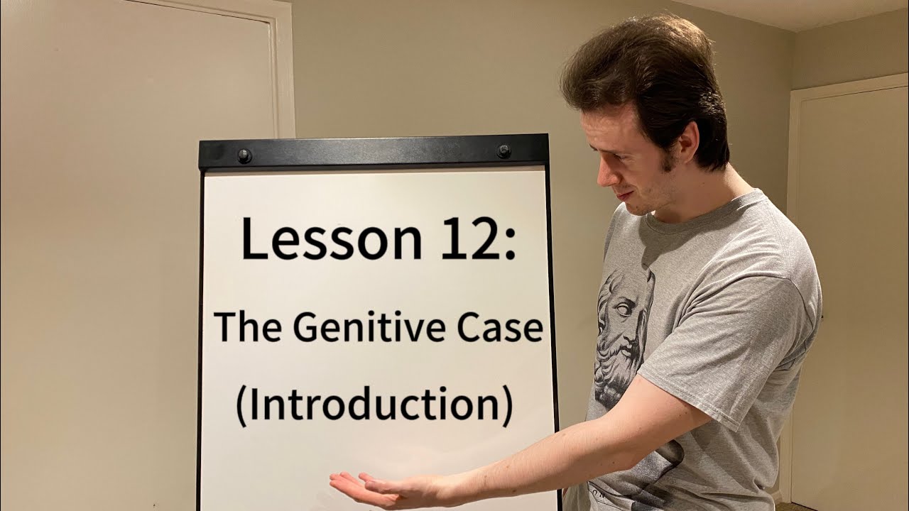 Ancient Greek Lesson 12: The Genitive Case (Introduction)