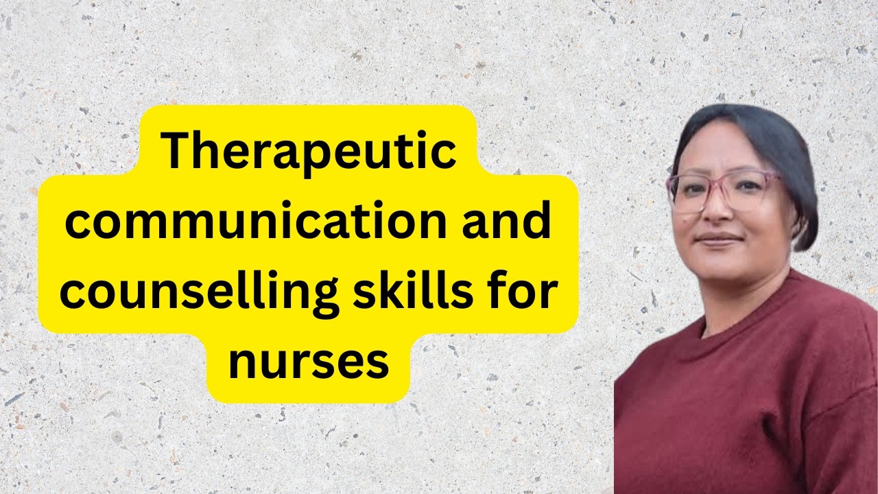 therapeutic communication/ counselling skills/ nursing profession/ eduhub prava/ nursing skill