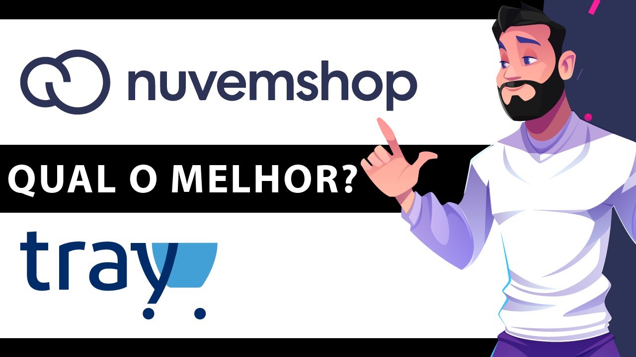Nuvemshop ou Tray? Qual a Melhor Plataforma de Loja Virtual 2024