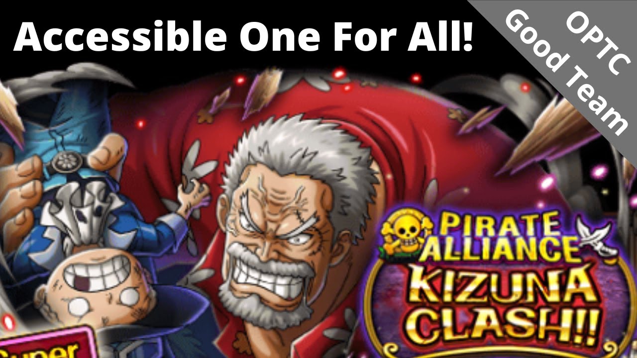 ACCESSIBLE one team for ALL 10* Kizuna Garp variations! Easy to build! OPTC Kizuna Clash