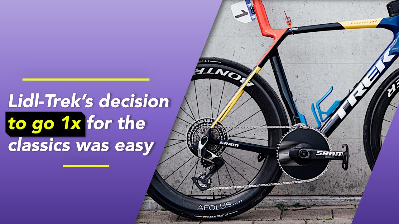 Why Lidl-Trek&rsquo;s 1x Drivetrain Could DOMINATE the Classics (Or Fail Spectacularly)