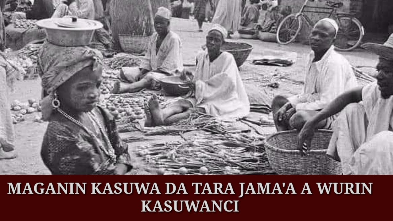 MAGANIN KASUWA DA TARA JAMA'A