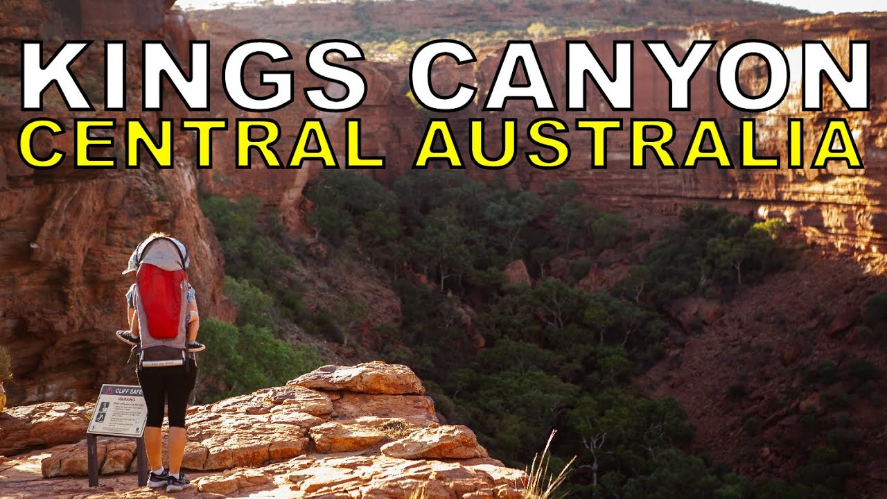 Kings Canyon, Northern Territory, Central Australia - S3ep1