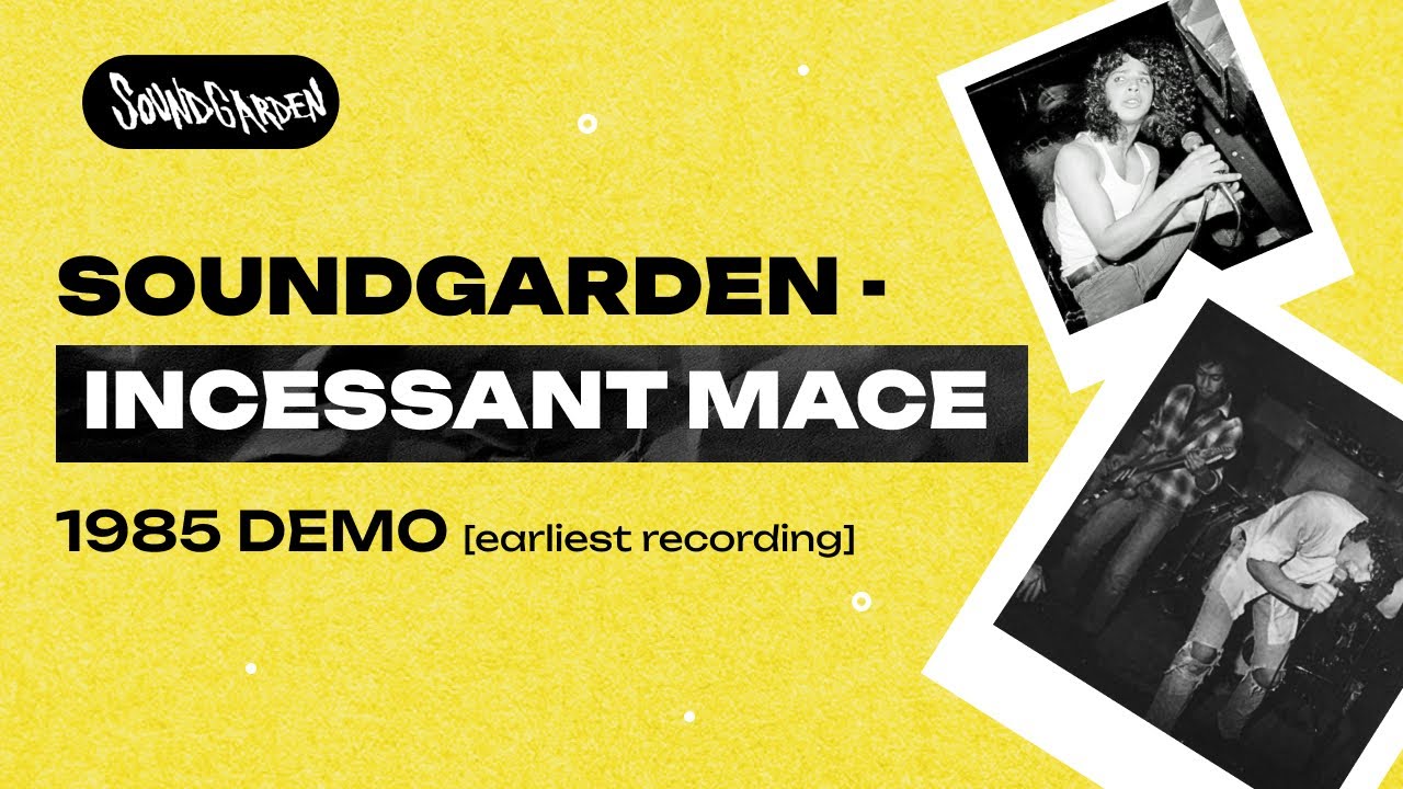Soundgarden - Incessant Mace (1985 demo) [earliest recording]