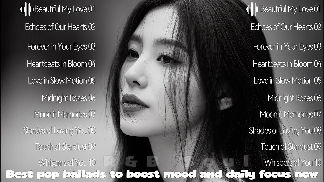 Best pop ballads to boost mood and daily focus now🎧R&B Soul #pop #relaxing #emotional #sadsong