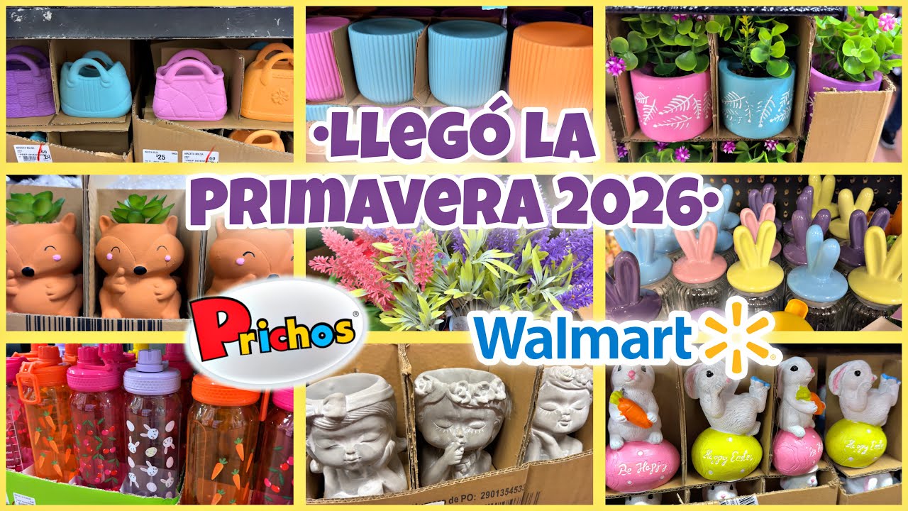 💐 LLEGÓ LA PRIMAVERA A PRICHOS 2026 🐣Novedades Pascua y San Valentín 💘 WALMART NOVEDADES 
