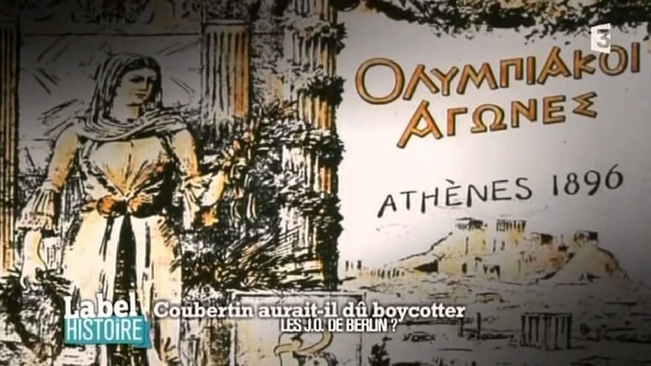 Label Histoire : Coubertin aurait-il dû boycotter les J.O. de Berlin ?