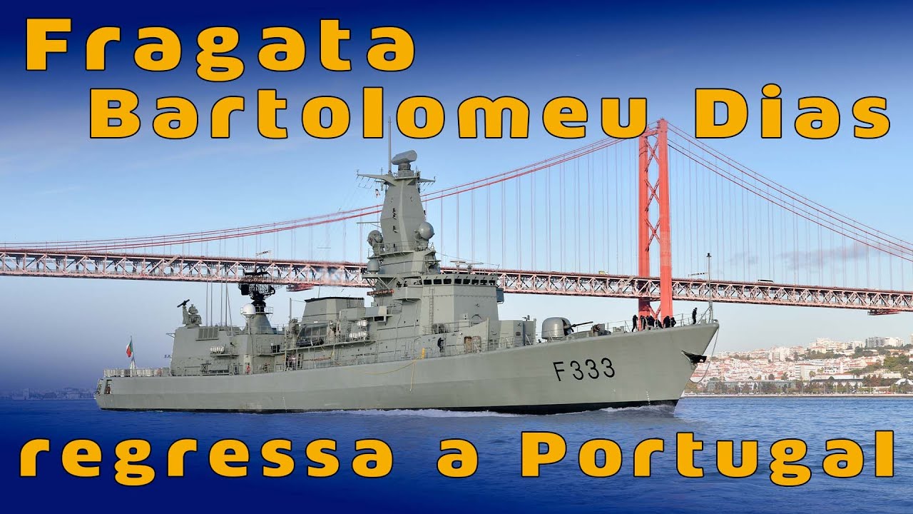 Fragata Bartolomeu Dias regressou a Portugal
