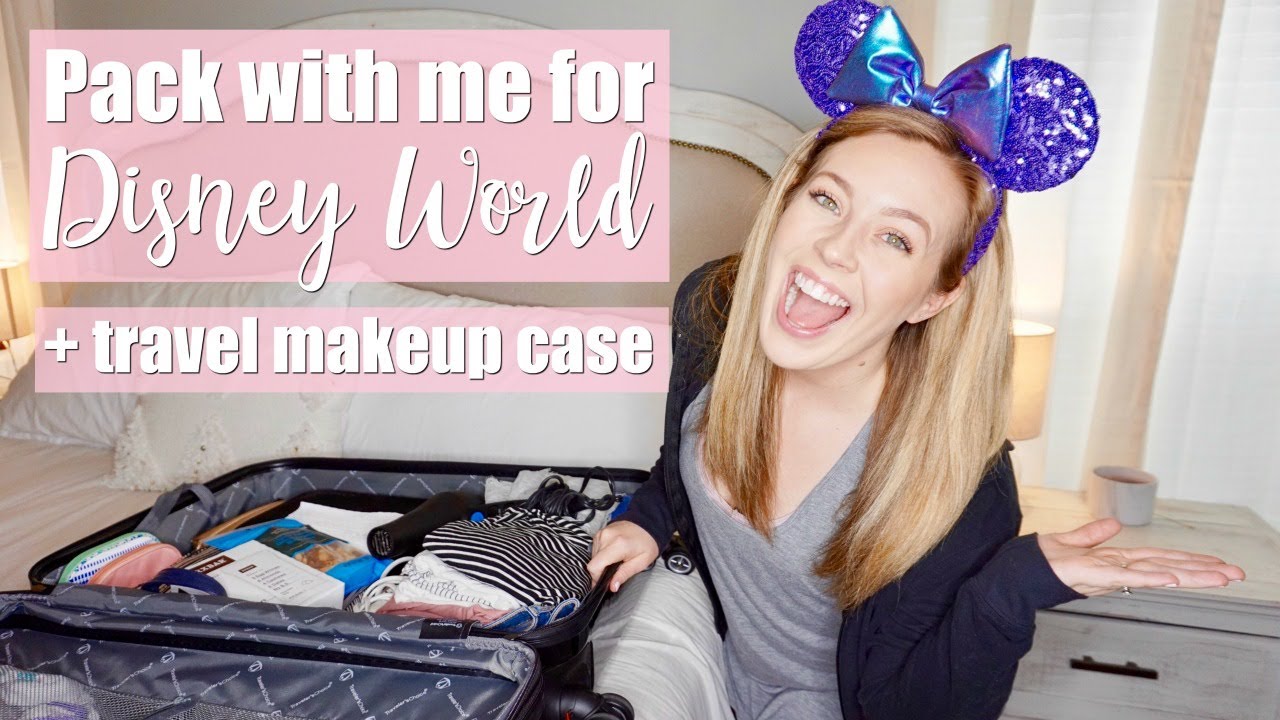 Pack With Me for Disney World | April 2019
