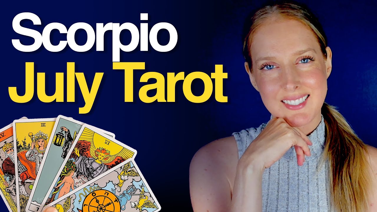 YOU MAKE YOUR OWN LUCK - Scorpio July 2024 Tarot Card Predictions