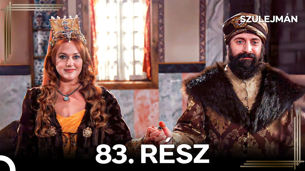 Szulejmán 83. Epizód (Magyar Szinkron)