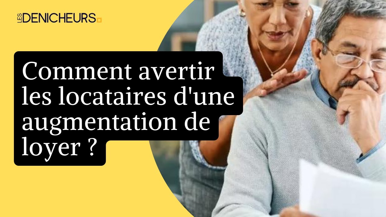 💲  Augmentation de loyer : quand et comment avertir les locataires ? 🏘️