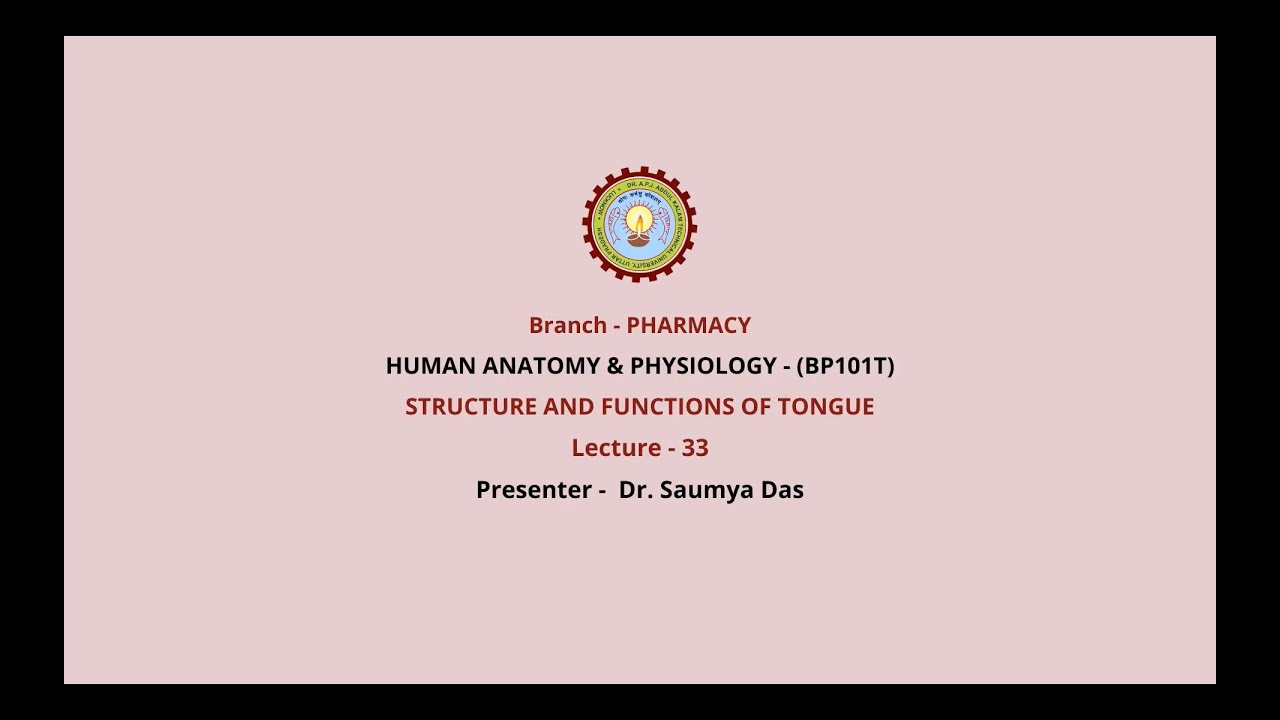 Human Anatomy & Physiology | Structure And Functions of Tongue | AKTU Digital Education