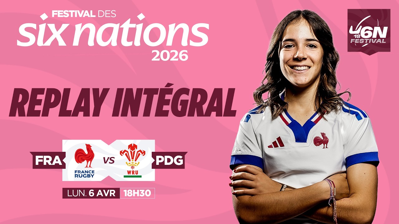 🏟️ Festival des Six Nations U18 F&eacute;minin 2026 : 🇫🇷🏴󠁧󠁢󠁷󠁬󠁳󠁿 France/Pays de Galles