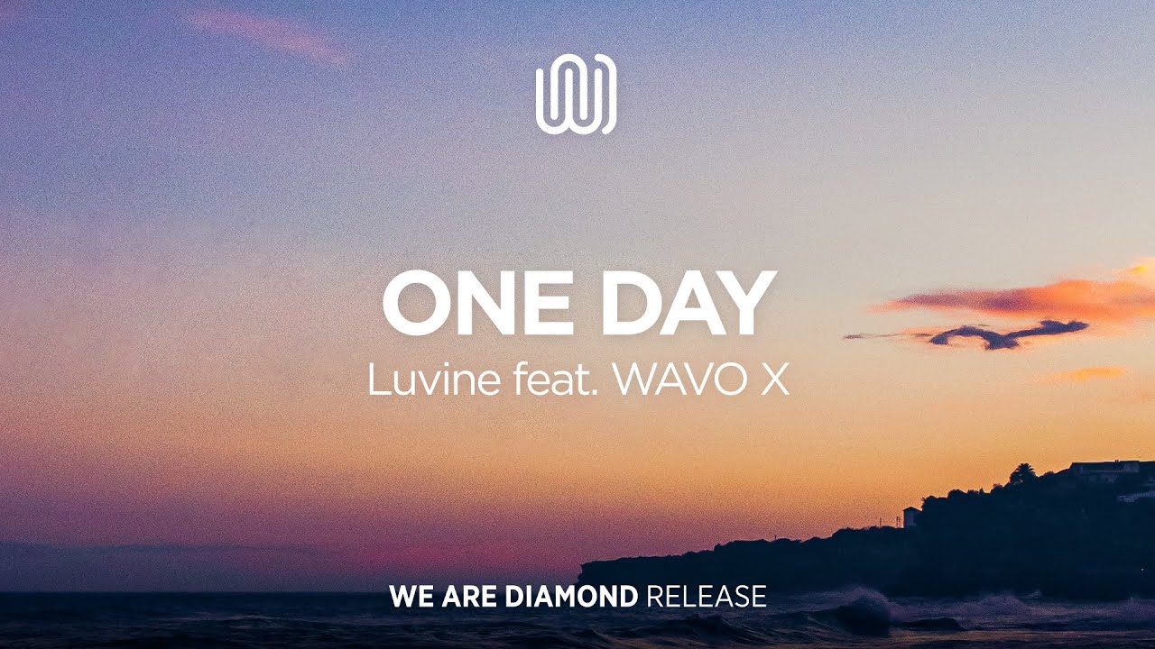 Luvine - One Day (feat. WAVO X)