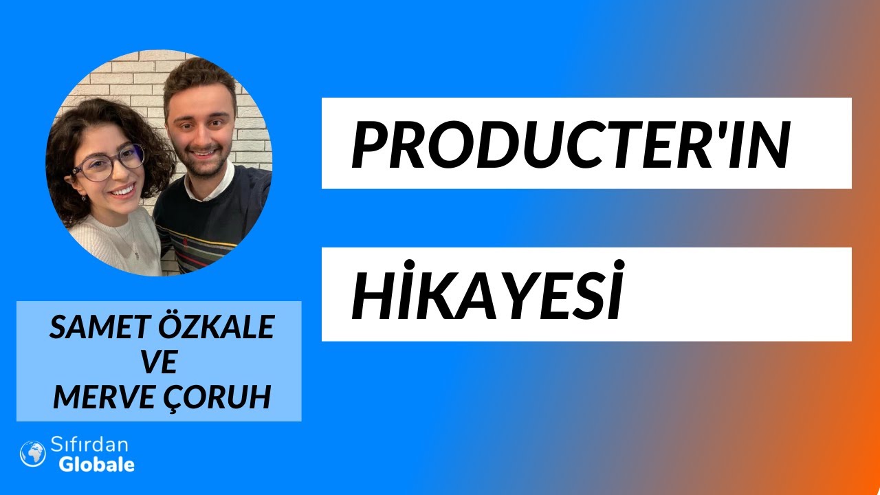 Samet Özkale ve Merve Çoruh ile Producter’ın Hikayesi