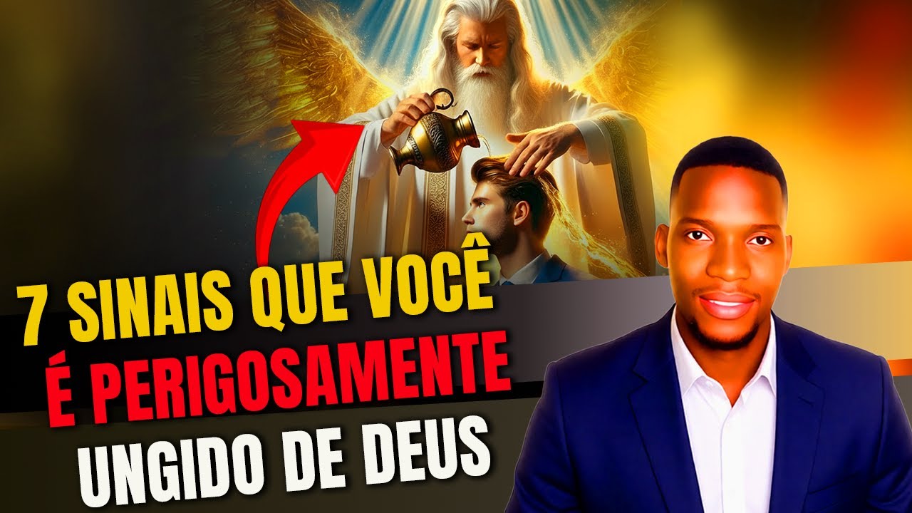 7 Sinais Que Você é Perigosamente Ungido – Cuidado com o Poder de Deus em Você!