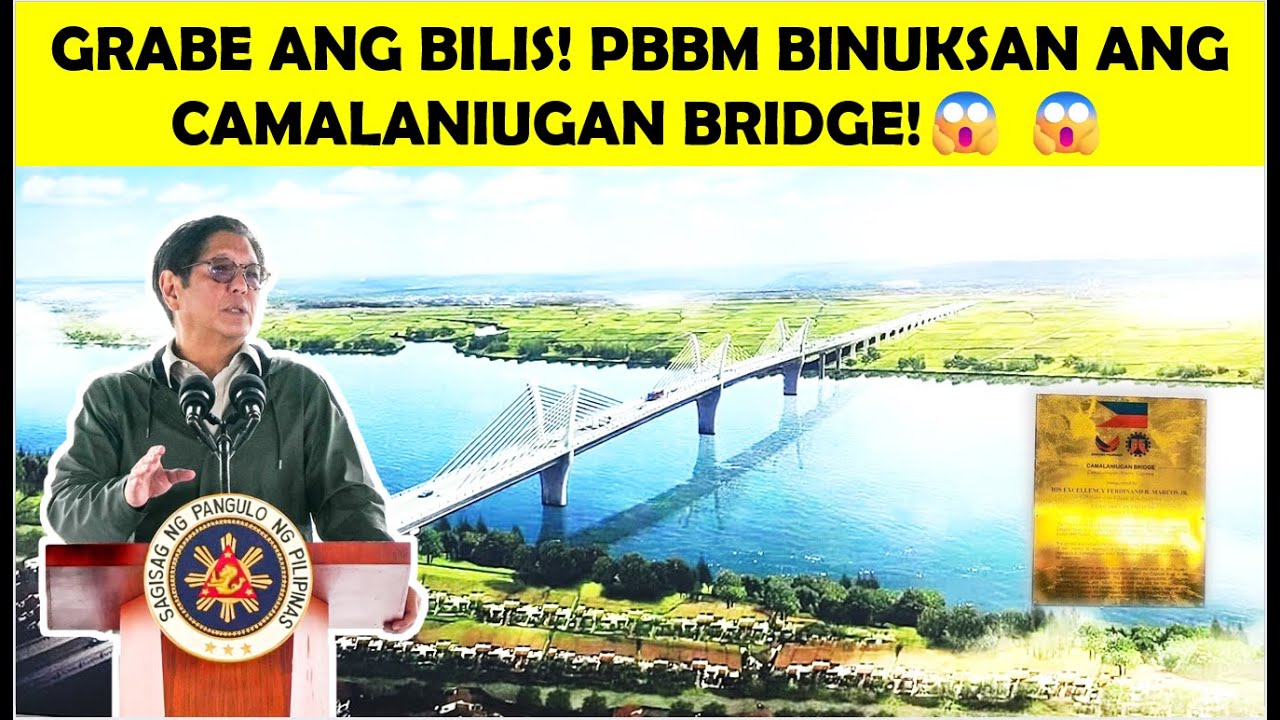 GRABE ANG BILIS! PBBM BINUKSAN ANG CAMALANIUGAN BRIDGE 20 MINUTO LANG ANG DATING 1 ORAS NA BIYAHE!