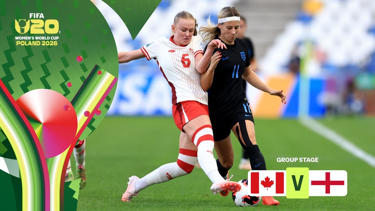 Canada vs England Highlights | FIFA U-20 Women's World Cup 2026&trade;