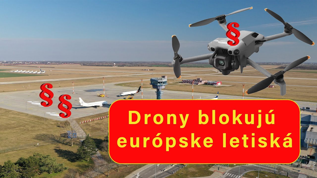 Čo sú to za drony čo sa motajú okolo európskych letísk?