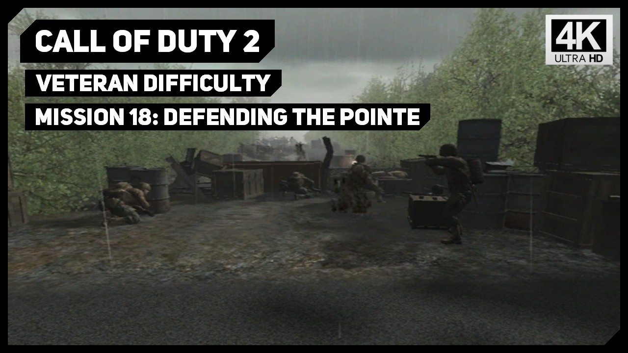Call of Duty 2 - Mission 18 - Defending the Pointe - Veteran Difficulty - 4K