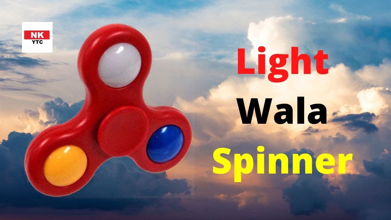 Light Wala Spinner | NK YTC