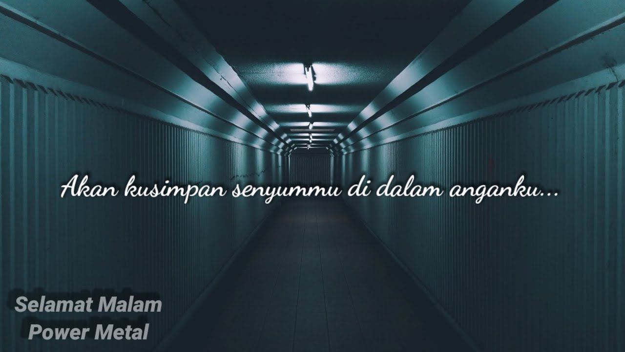 Power Metal - Selamat Malam (Lyrics) 🤟🤟🙏